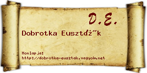 Dobrotka Euszták névjegykártya